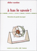 Couverture À bas le savoir !