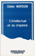 Couverture L'intellectuel et sa croyance